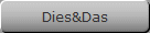 Dies&Das