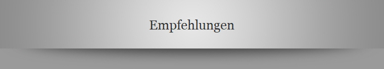 Empfehlungen