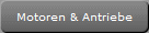 Motoren & Antriebe