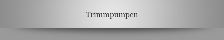 Trimmpumpen